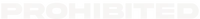 Prohibited